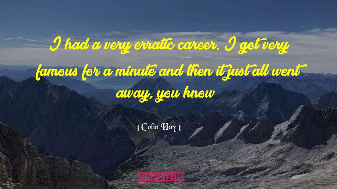 Very Famous quotes by Colin Hay