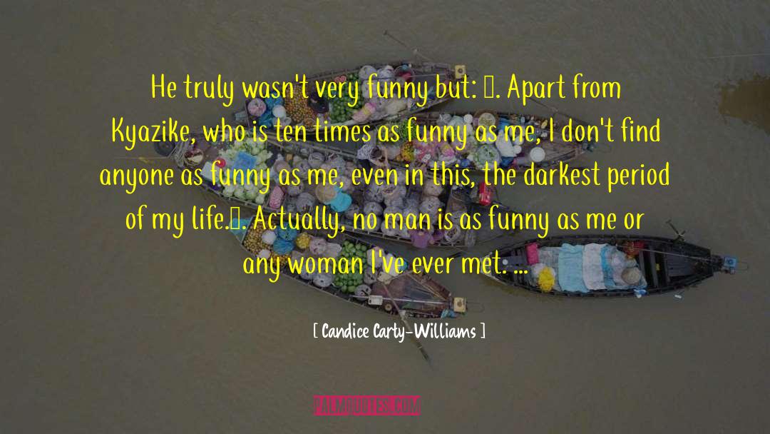 Very Funny quotes by Candice Carty-Williams