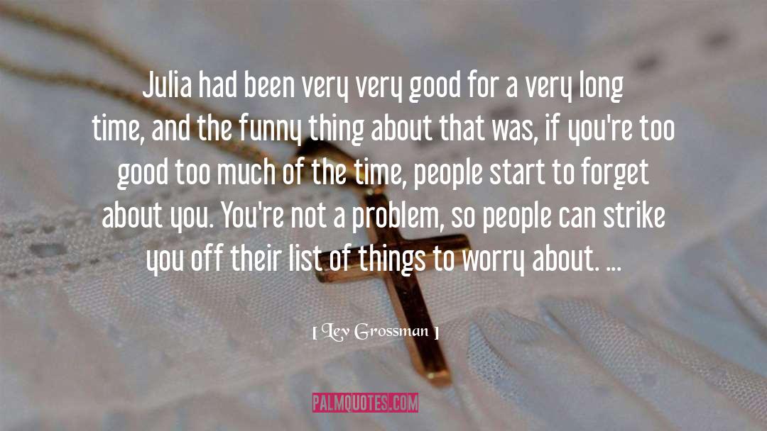 Very Good Life quotes by Lev Grossman