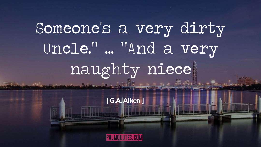 Very Naughty Riddle quotes by G.A. Aiken