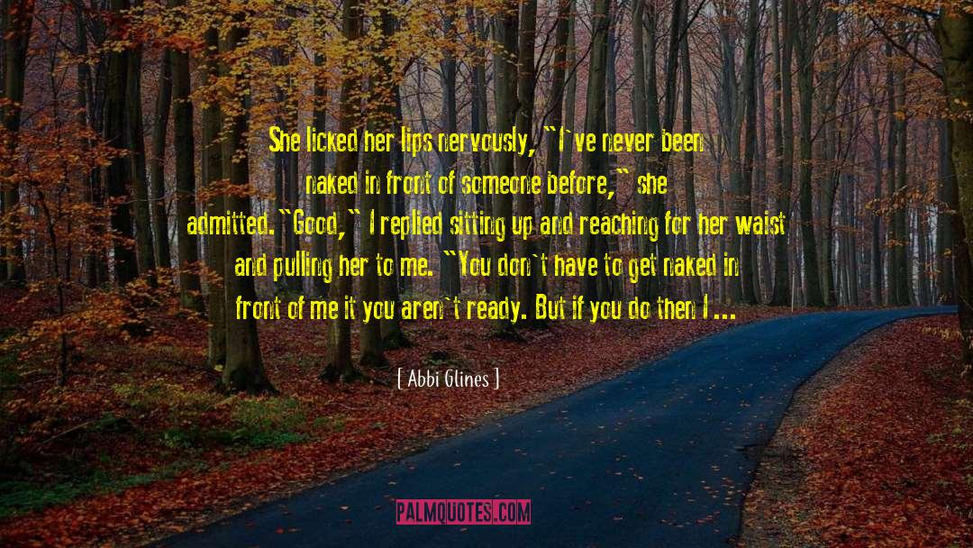 Very Naughty Riddle quotes by Abbi Glines