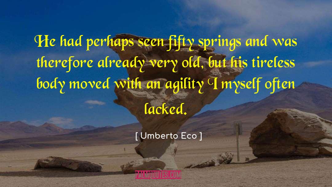 Very Old quotes by Umberto Eco