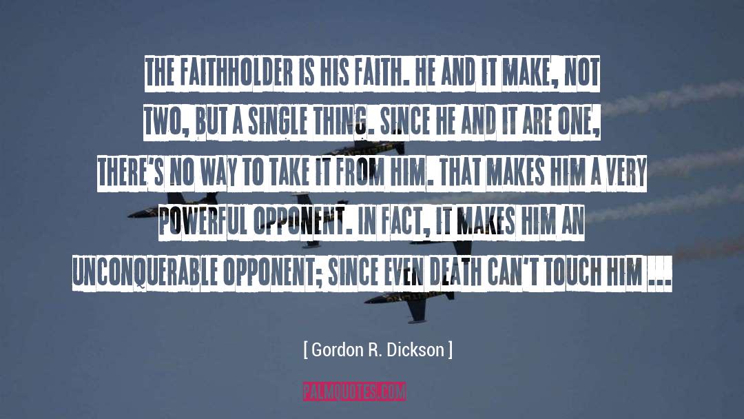 Very Powerful quotes by Gordon R. Dickson