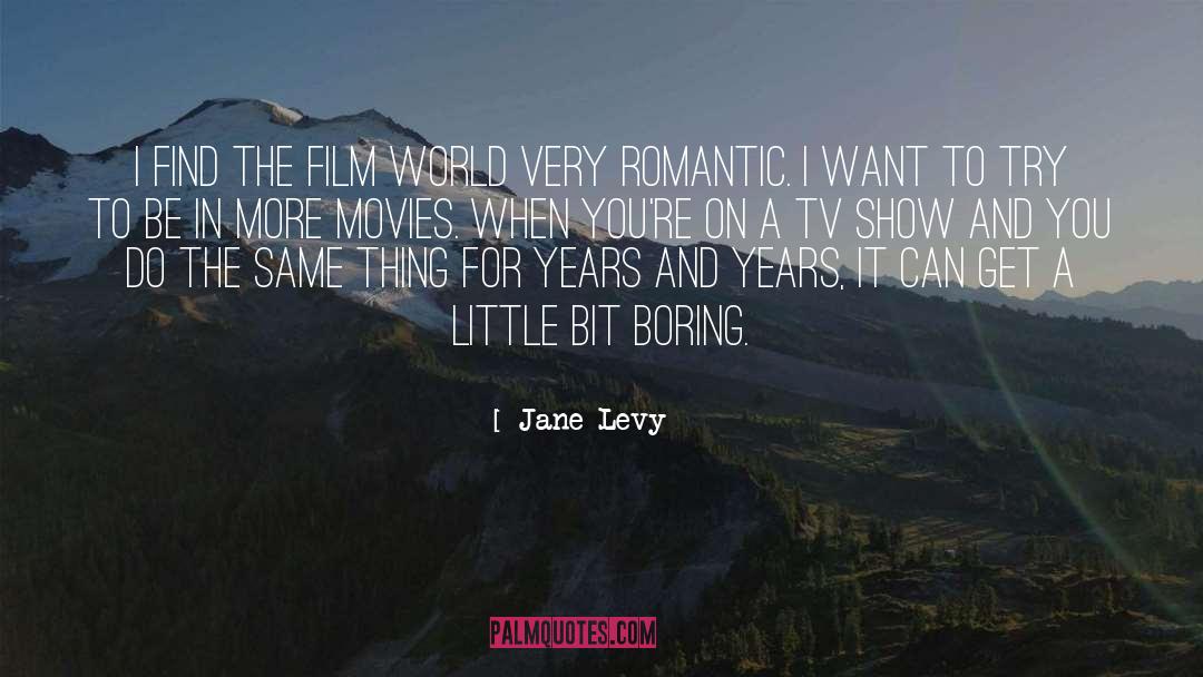 Very Romantic quotes by Jane Levy