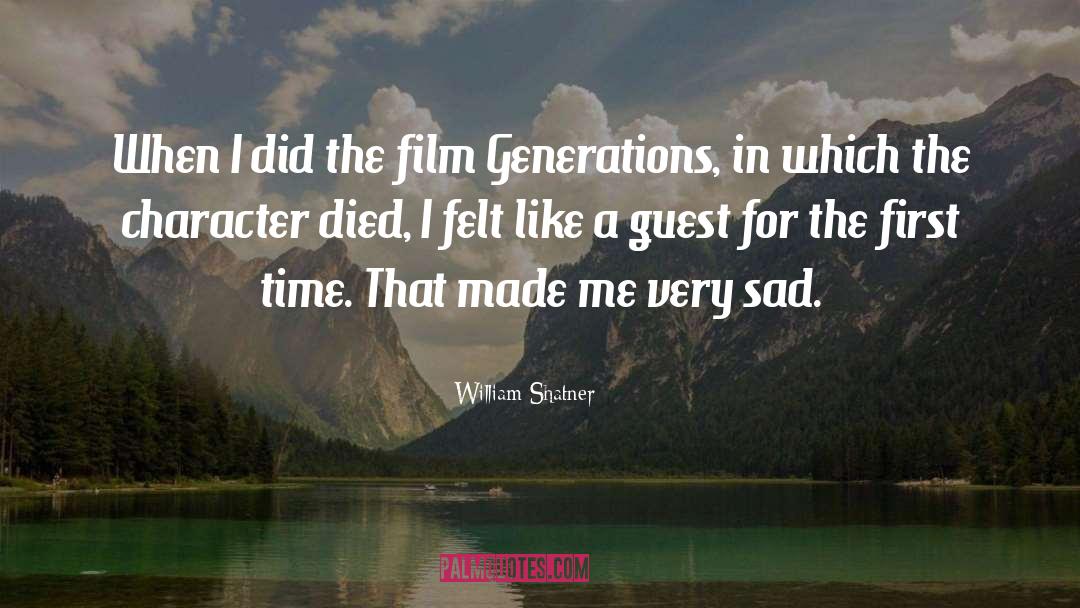 Very Sad quotes by William Shatner