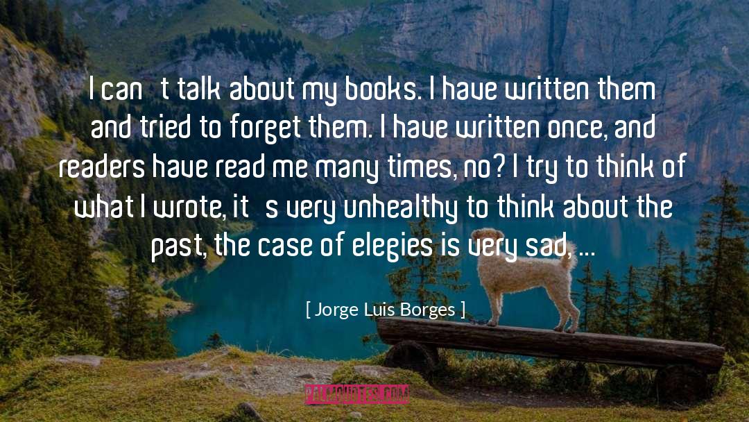 Very Sad quotes by Jorge Luis Borges