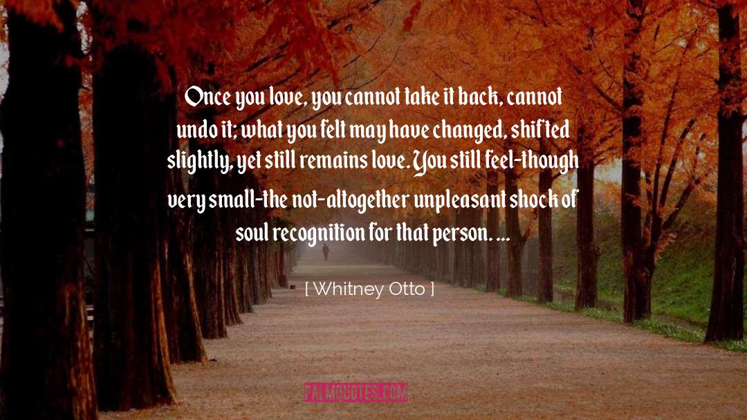 Very Small quotes by Whitney Otto