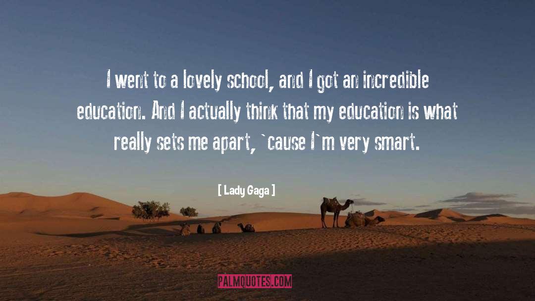 Very Smart quotes by Lady Gaga