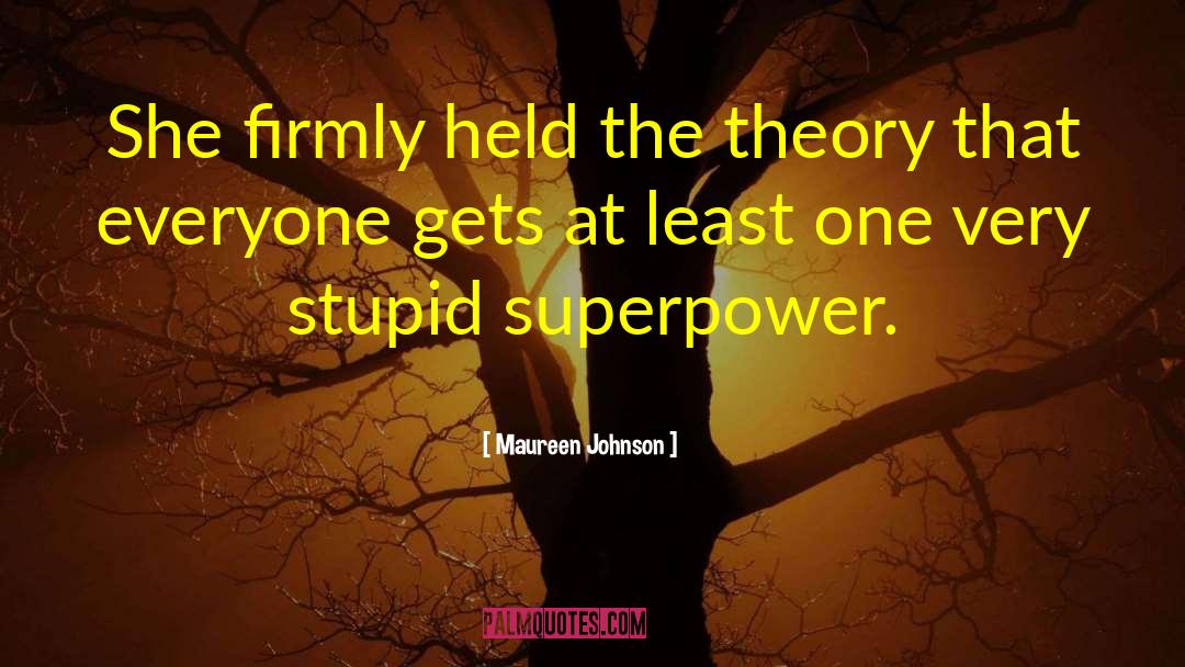 Very Stupid quotes by Maureen Johnson