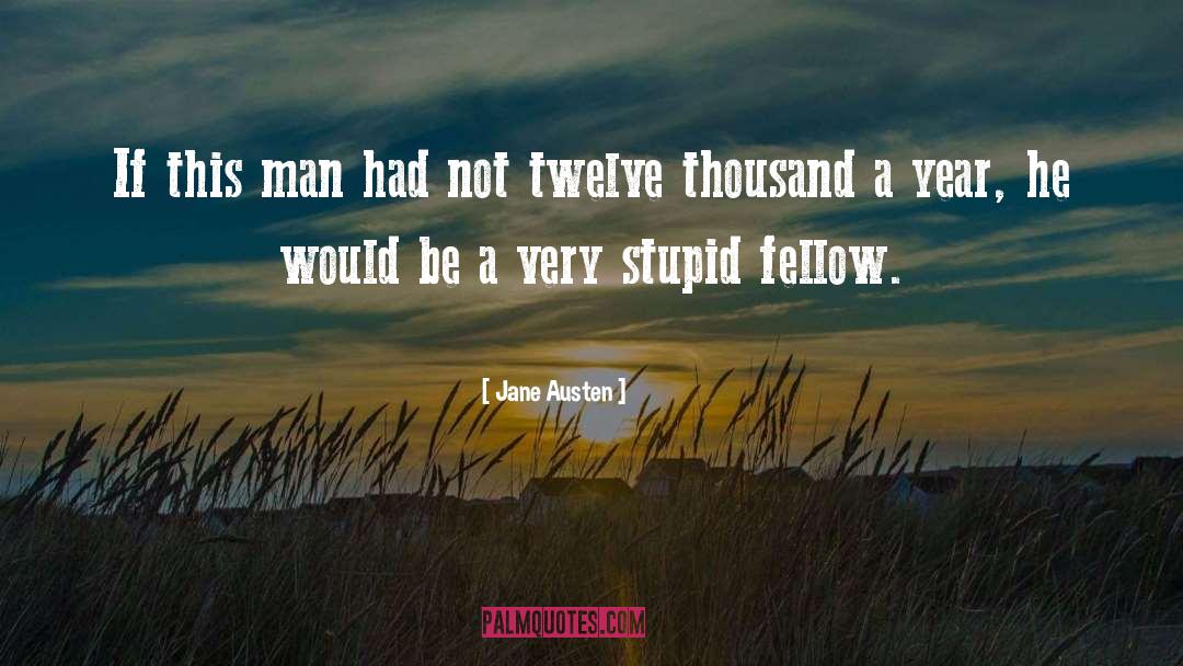 Very Stupid quotes by Jane Austen