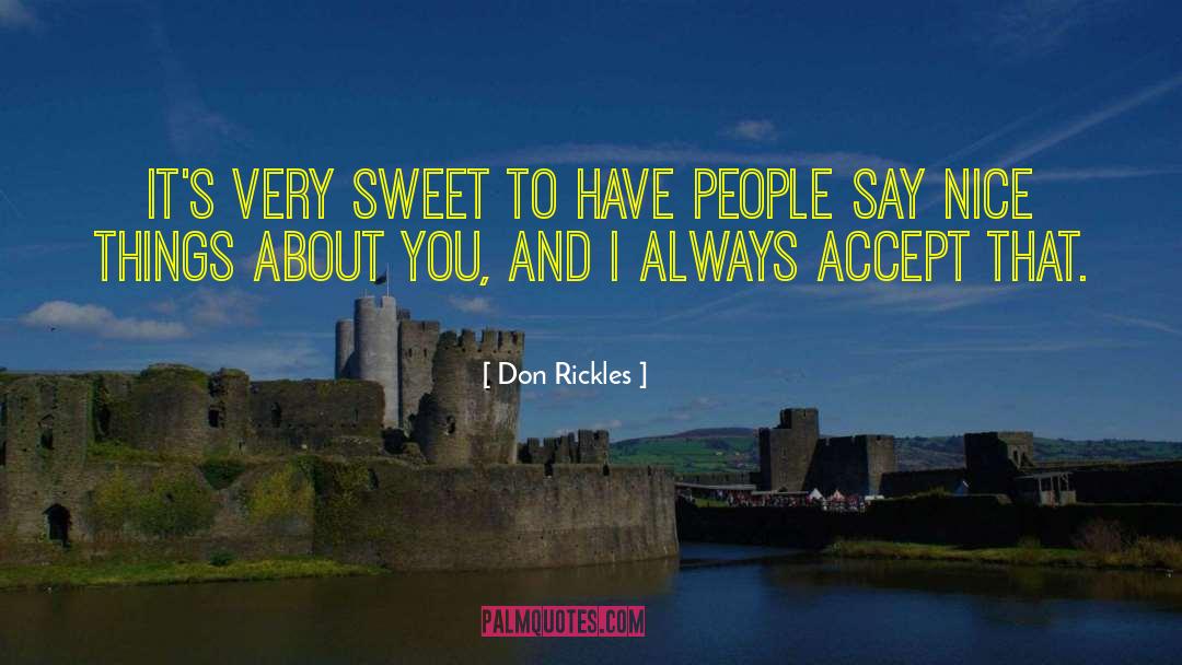Very Sweet quotes by Don Rickles