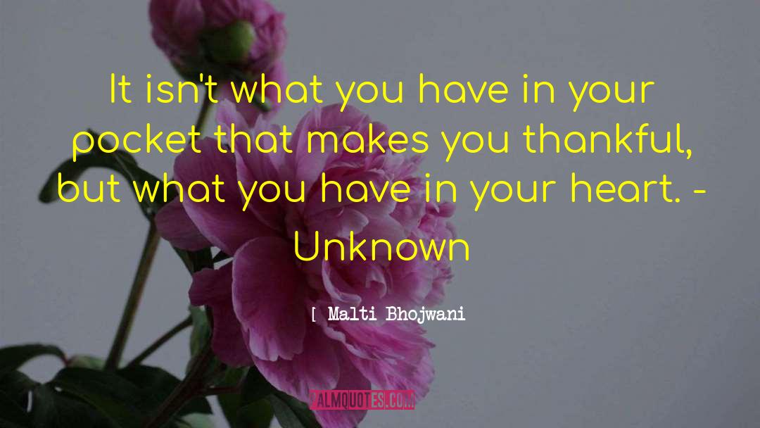 Very Thankful quotes by Malti Bhojwani