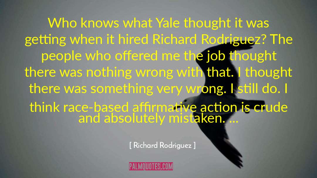 Very Wrong quotes by Richard Rodriguez