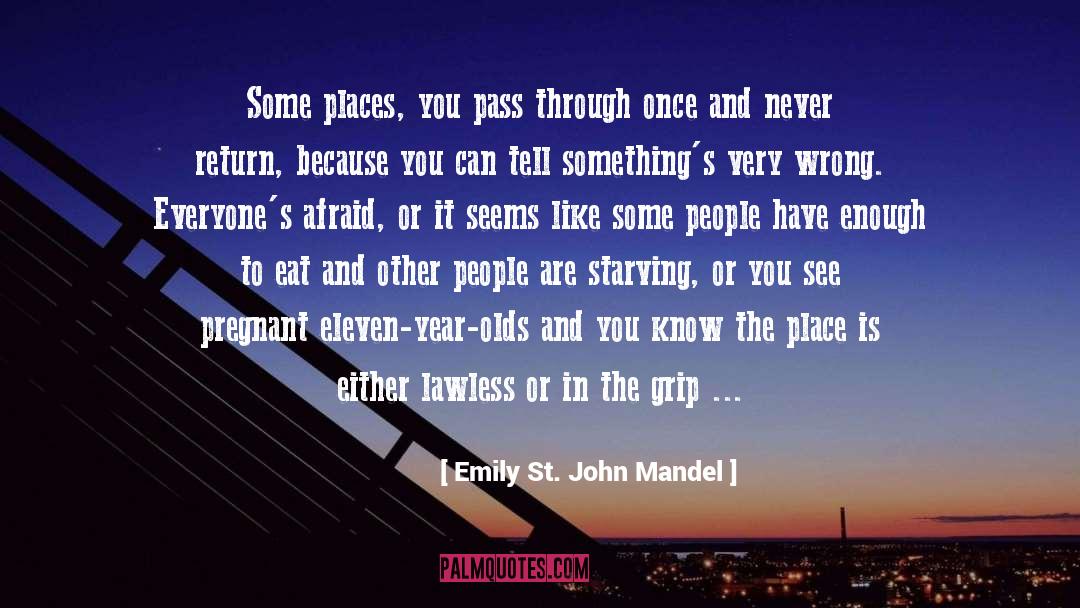 Very Wrong quotes by Emily St. John Mandel