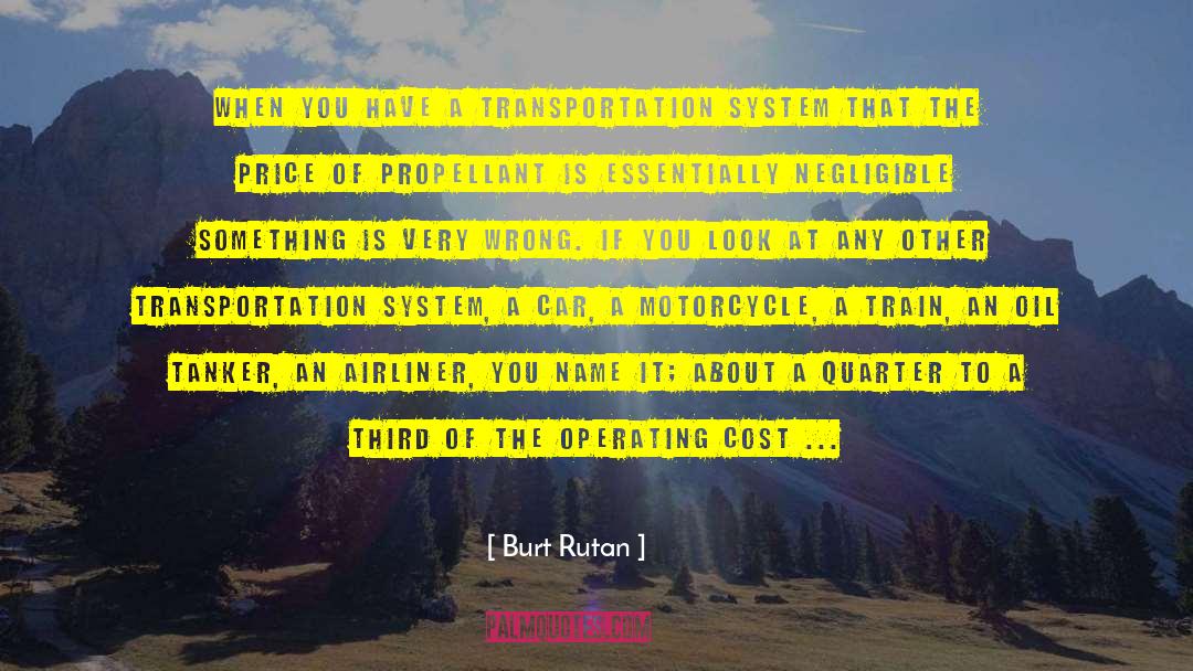 Very Wrong quotes by Burt Rutan