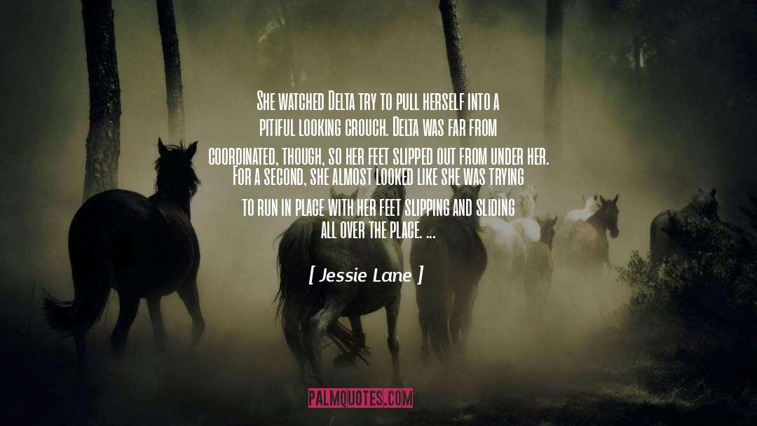 Vesala Pointer quotes by Jessie Lane
