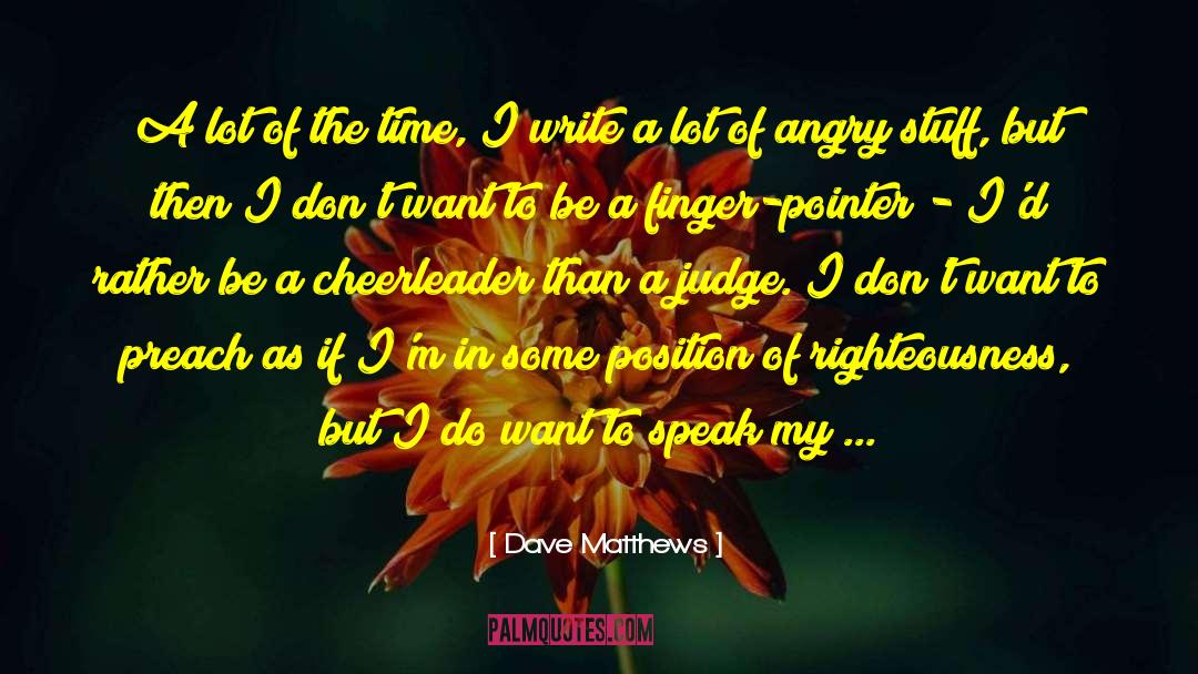 Vesala Pointer quotes by Dave Matthews