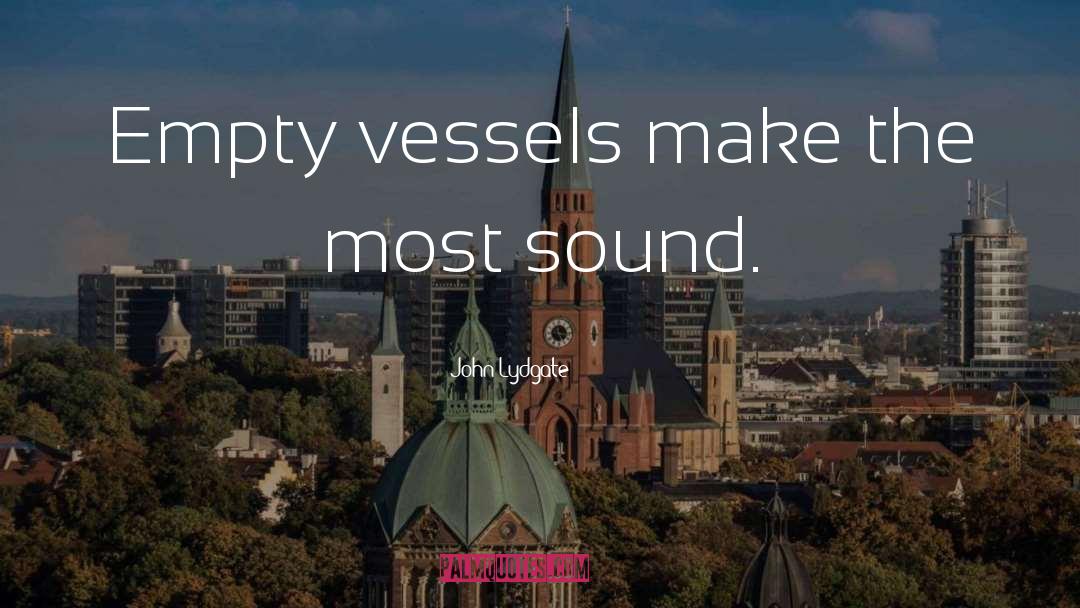 Vessel quotes by John Lydgate