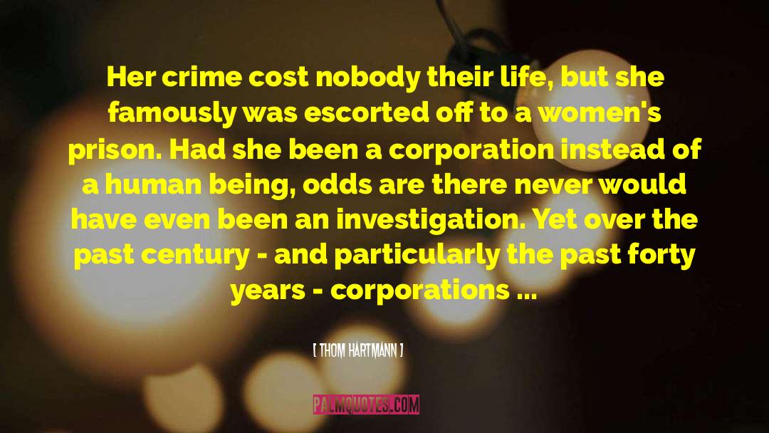 Vestal Corporation quotes by Thom Hartmann