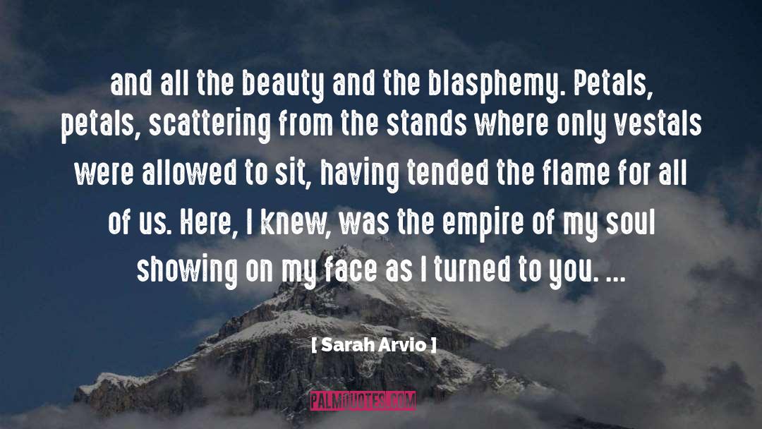 Vestals quotes by Sarah Arvio