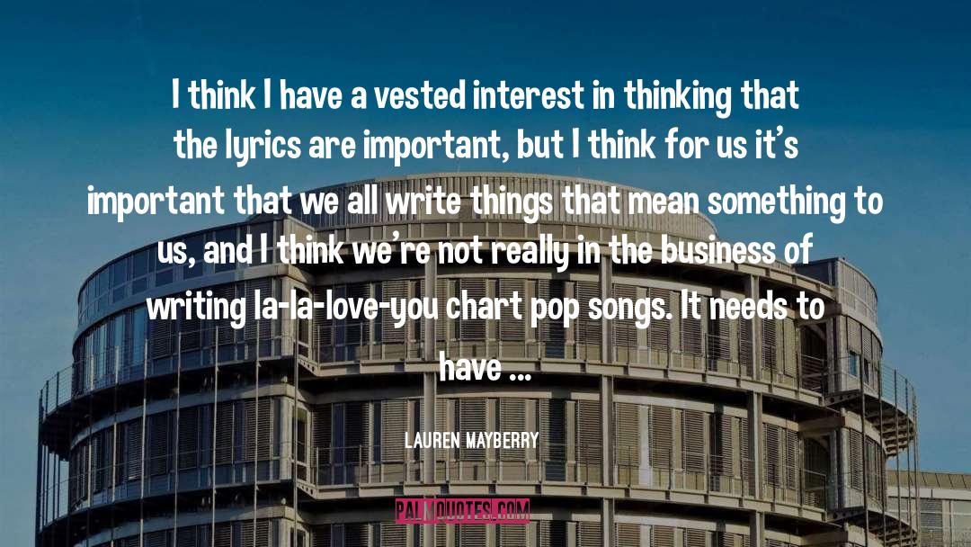 Vested Interest quotes by Lauren Mayberry