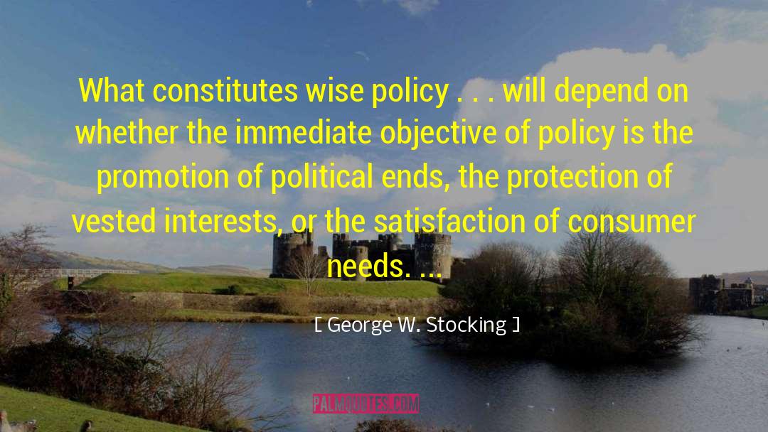 Vested Interests quotes by George W. Stocking