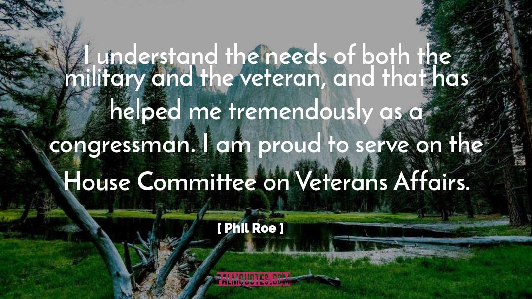 Veteran quotes by Phil Roe