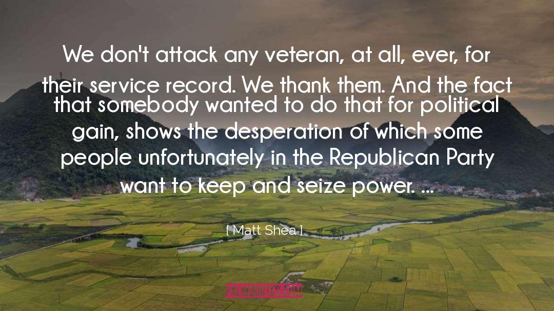 Veteran quotes by Matt Shea