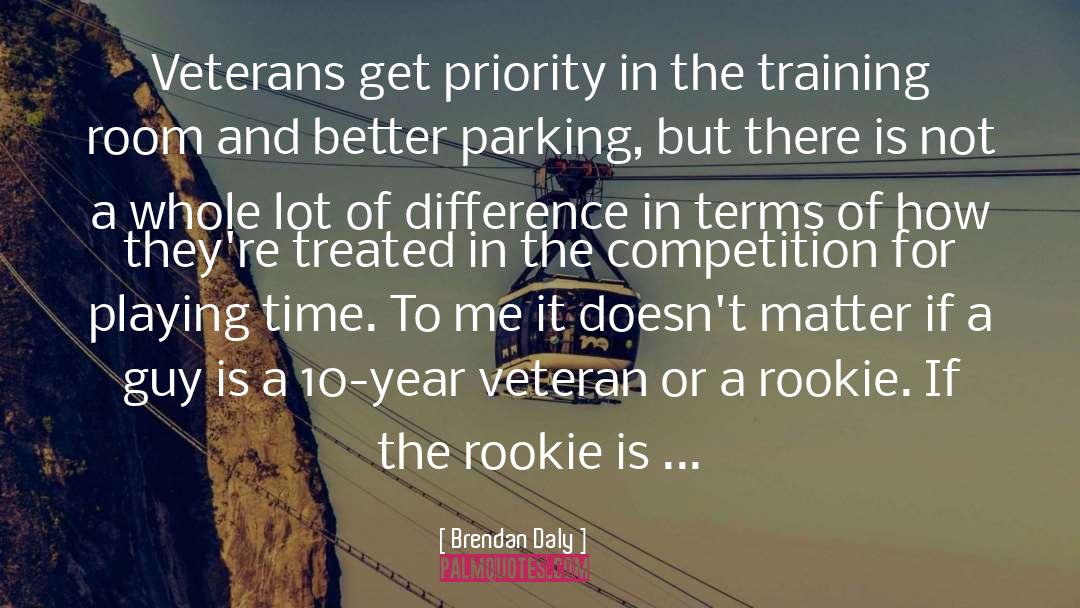 Veteran quotes by Brendan Daly