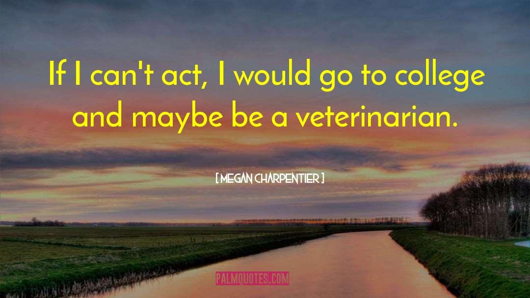 Veterinarian quotes by Megan Charpentier