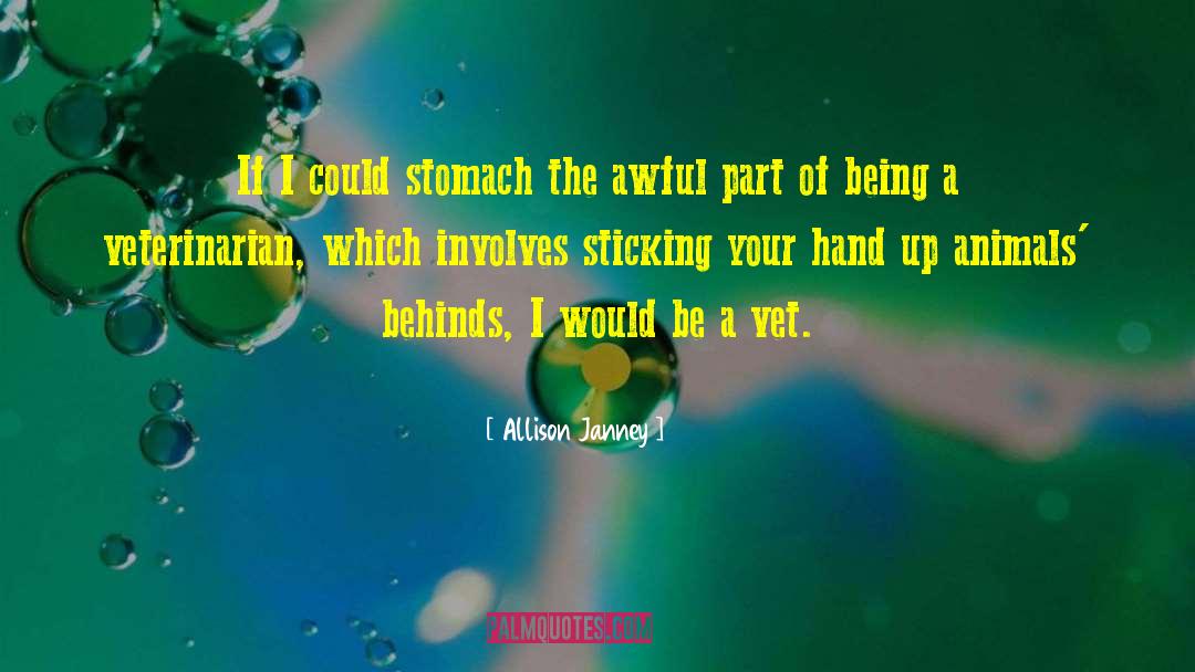 Veterinarian quotes by Allison Janney