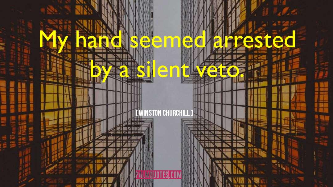 Veto quotes by Winston Churchill