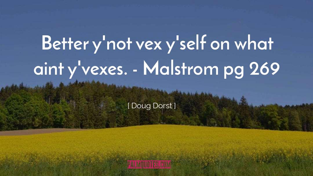 Vex quotes by Doug Dorst