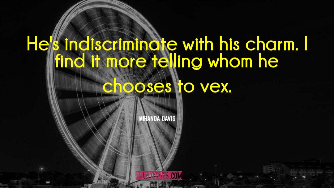 Vex quotes by Miranda Davis