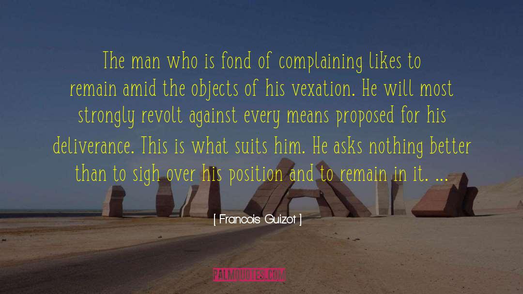 Vexation quotes by Francois Guizot
