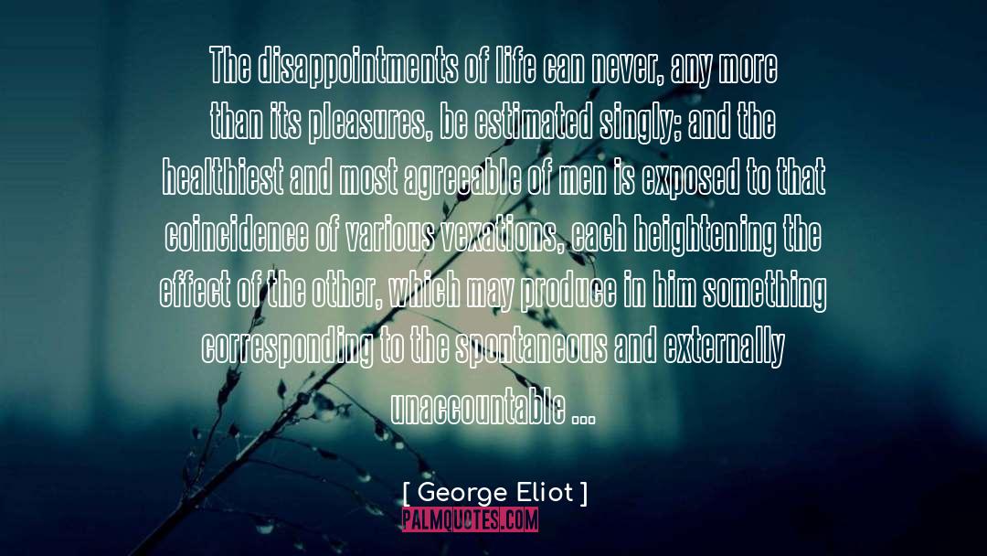Vexation quotes by George Eliot