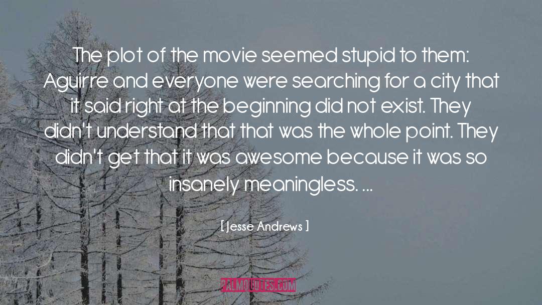 Vh1 Totally Awesome Movie quotes by Jesse Andrews