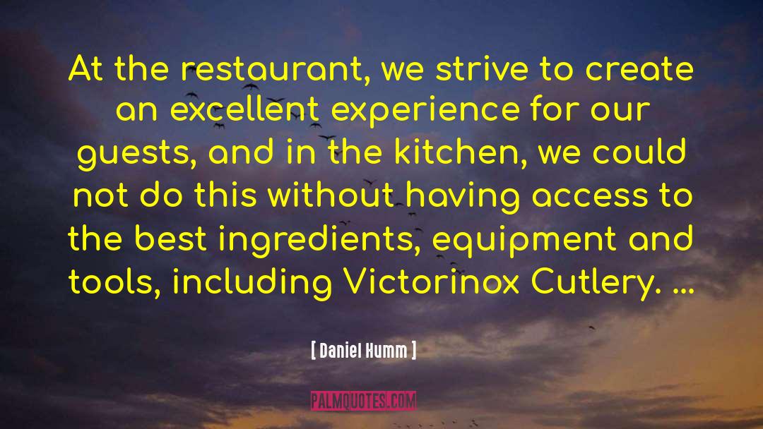 Viaggio Restaurant quotes by Daniel Humm