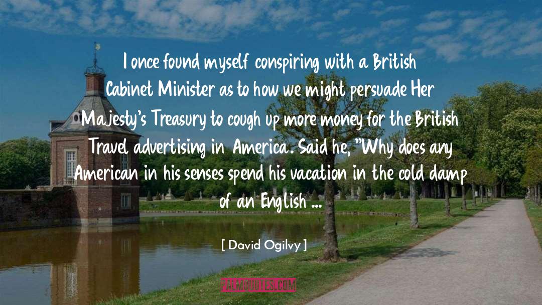 Viajo In English quotes by David Ogilvy
