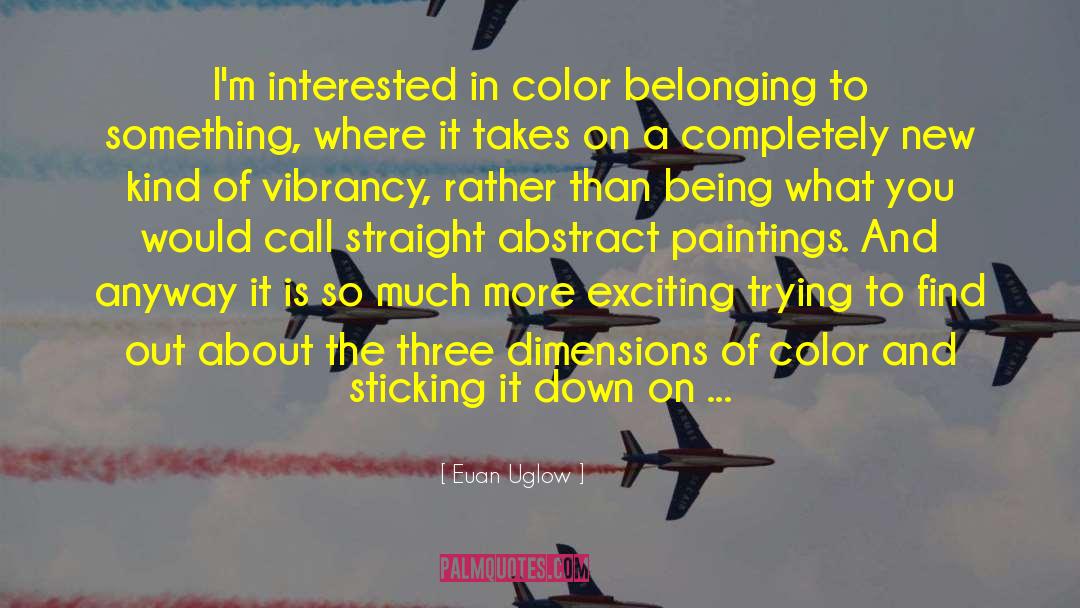 Vibrancy quotes by Euan Uglow