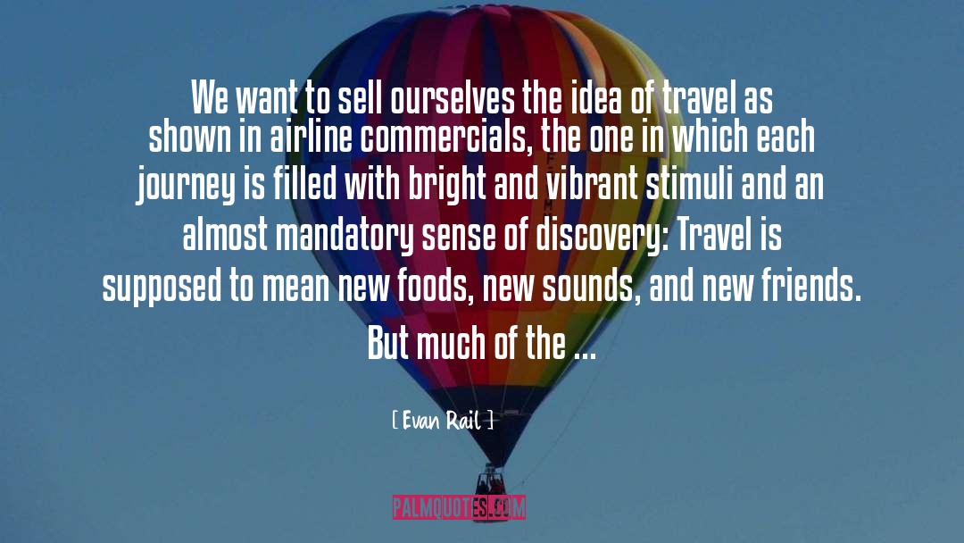 Vibrant quotes by Evan Rail