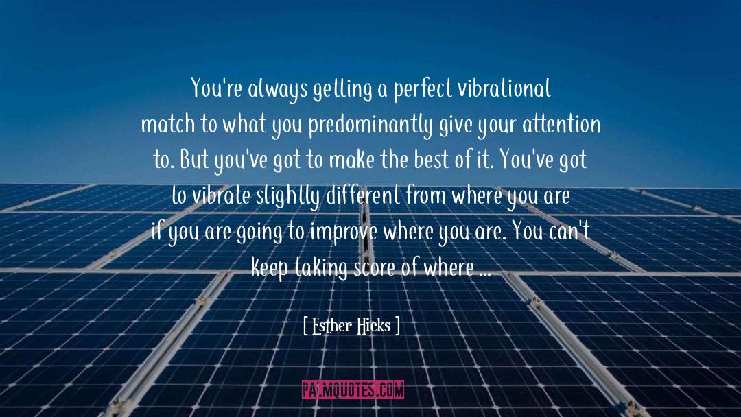 Vibrate quotes by Esther Hicks