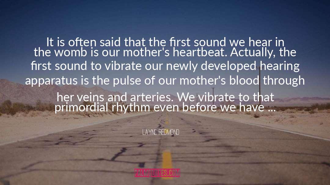 Vibrate quotes by Layne Redmond