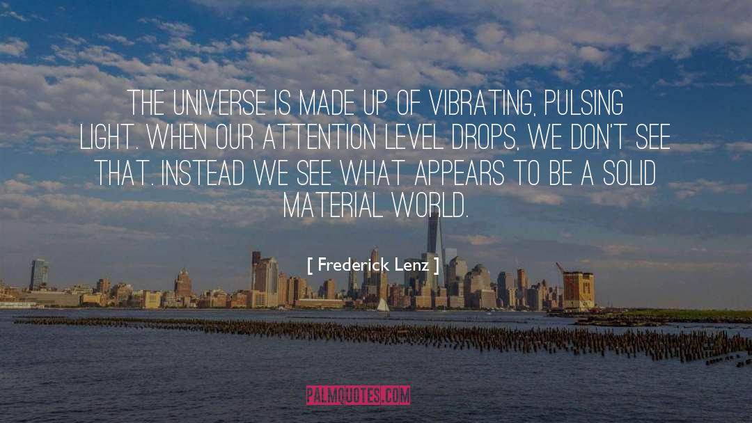 Vibrating quotes by Frederick Lenz
