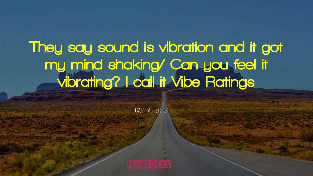 Vibrating quotes by Capital STEEZ