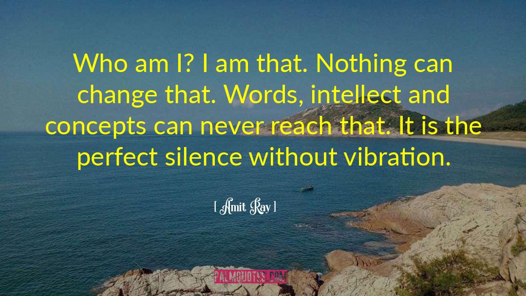 Vibration quotes by Amit Ray