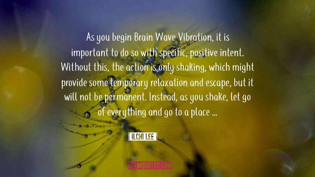 Vibration quotes by Ilchi Lee
