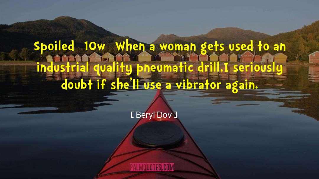 Vibrator quotes by Beryl Dov