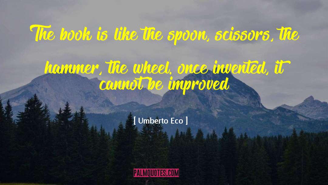 Vibratory Hammer quotes by Umberto Eco