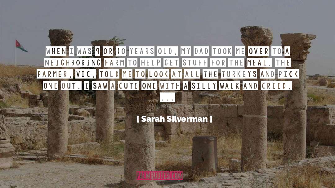 Vic quotes by Sarah Silverman